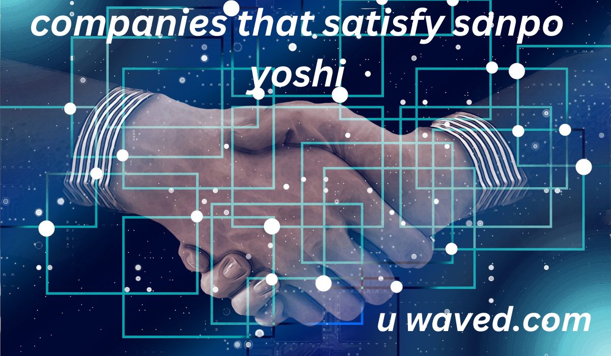 companies that satisfy sanpo yoshi
